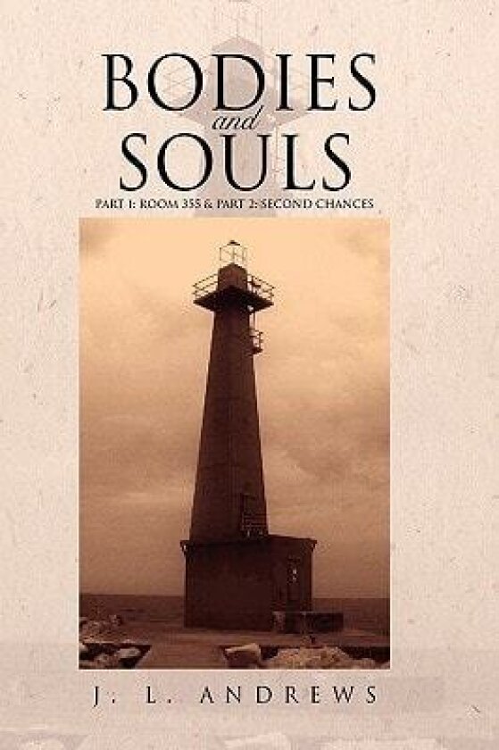 Bodies & Souls av J. L. Andrews (Hardcover)