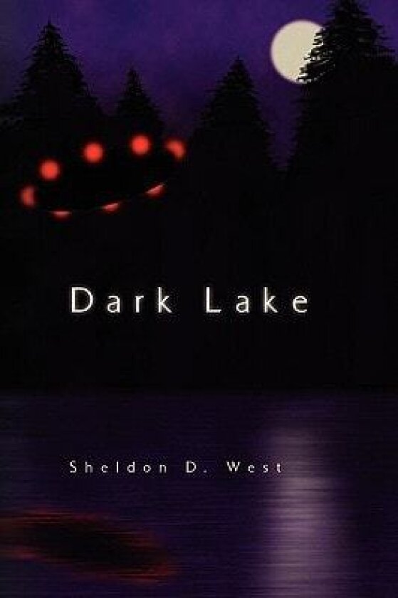 Dark Lake av Sheldon D West (Paperback)