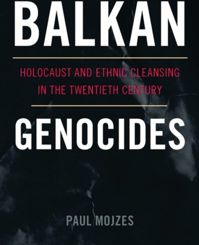 Balkan Genocides av Paul Mojzes (Paperback)