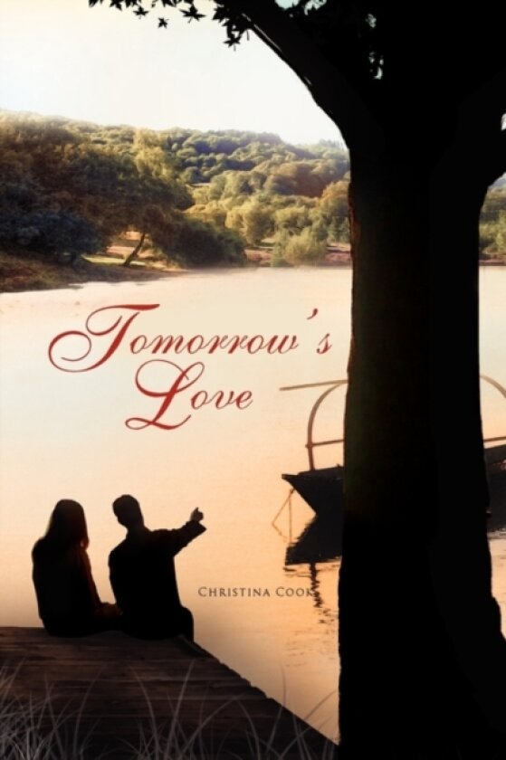 Tomorrow's Love av Christina Cook (Hardcover)