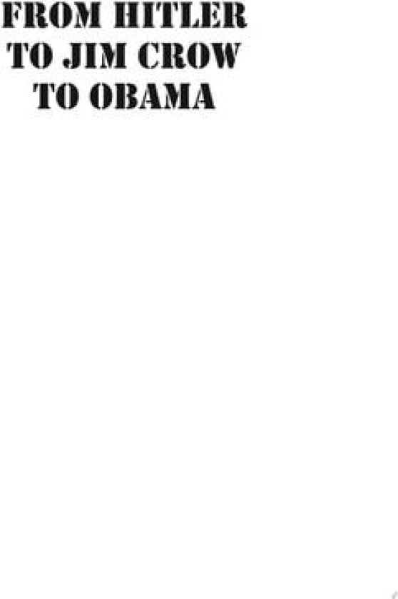 FrmHitler toJimCrow toObama av Chitlinkraut (Paperback)
