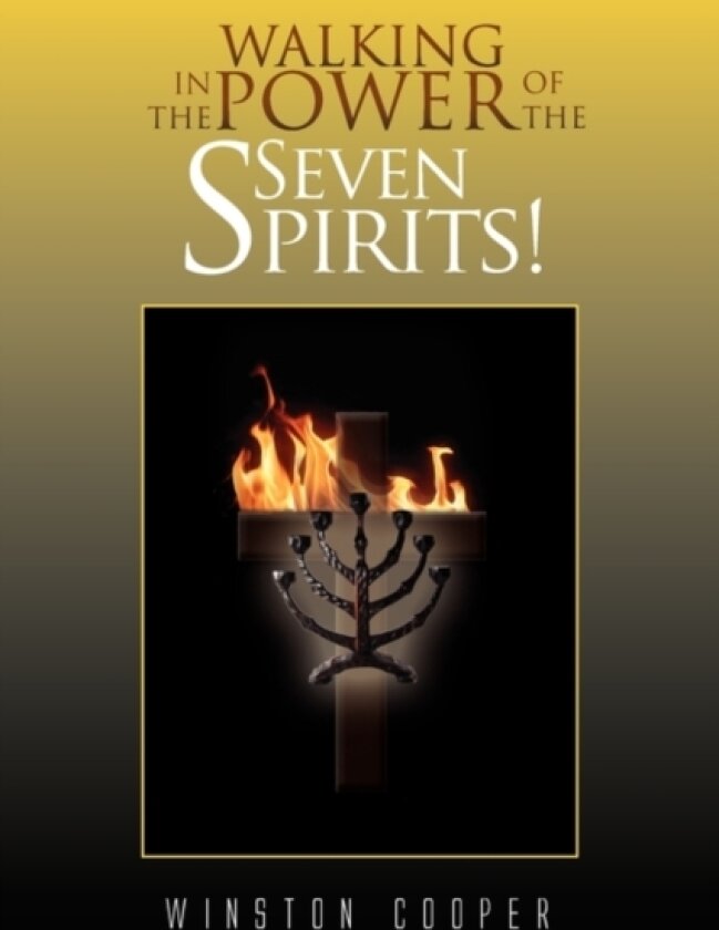 Walking in the Power of the Seven Spirits! av Winston Cooper (Paperback)