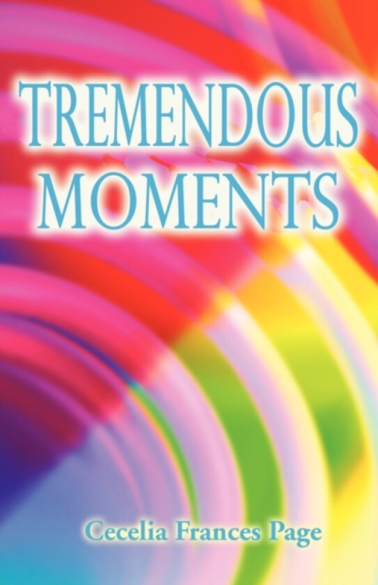 Tremendous Moments av Cecelia Frances Page (Paperback)