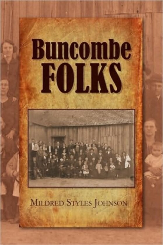 Buncombe Folks av Mildred Styles Johnson (Paperback)