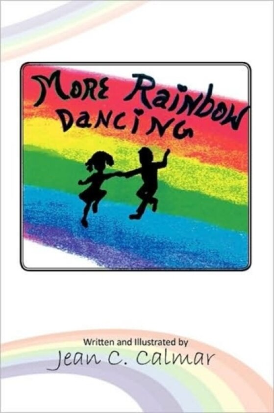 More Rainbow Dancing av Jean C Calmar (Paperback)