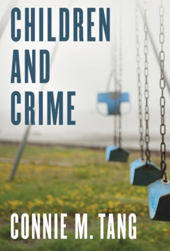 Children and Crime av Connie M. Tang (Paperback)