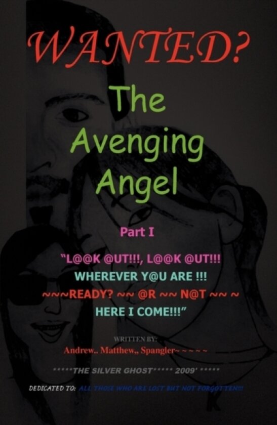 The Avenging Angel Part I av Andrew Matthew Spangler (Hardcover)