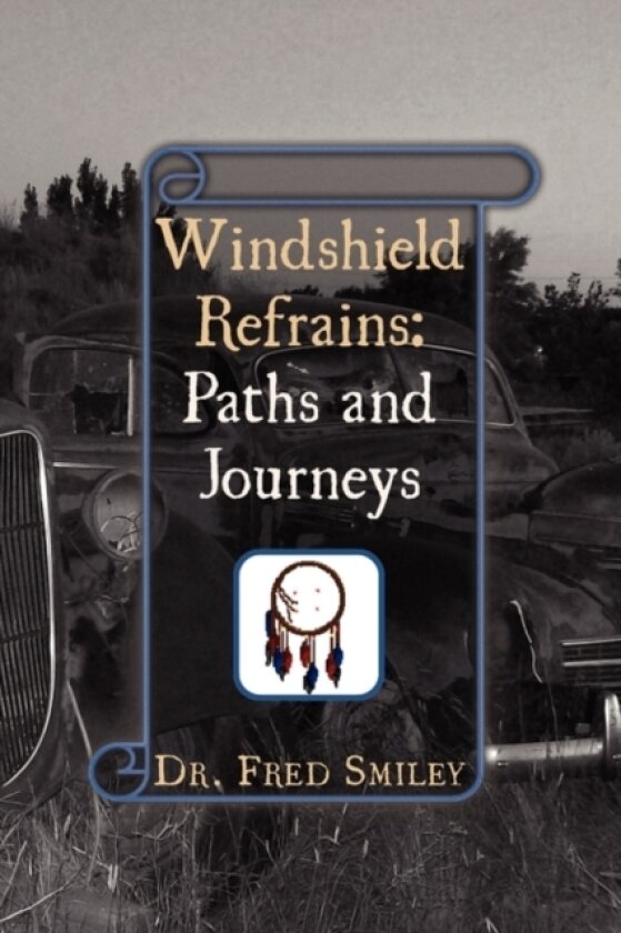 Windshield Refrains av Dr Fred Smiley (Paperback)