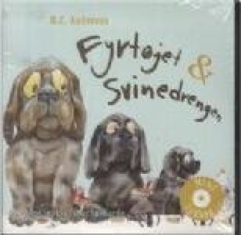 Fyrtøjet & Svinedrengen H. C. Andersen Språk: Dansk