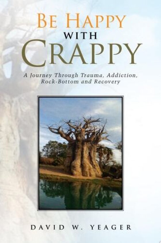 Be Happy with Crappy av David W Yeager (Paperback)