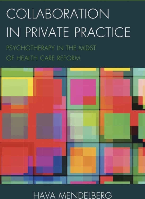 Collaboration in Private Practice av Hava Mendelberg (Hardcover)