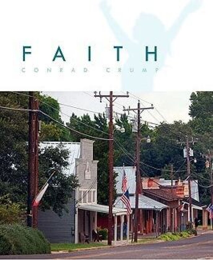 Faith av Conrad Crump (Hardcover)