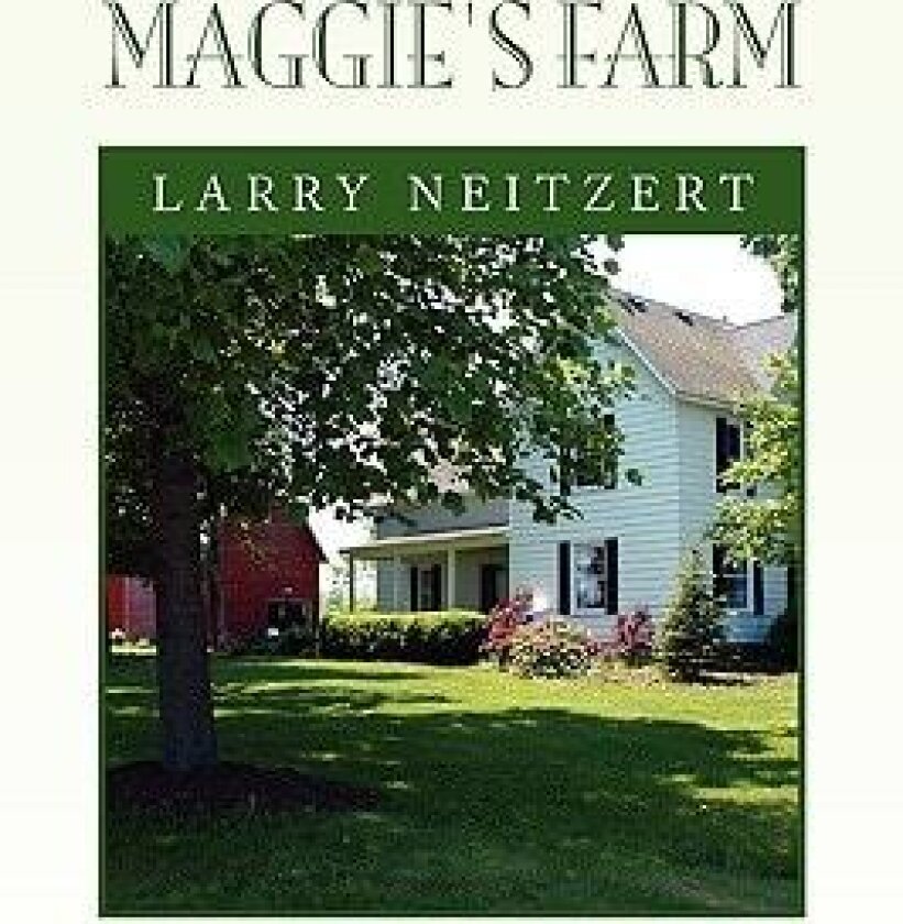 Maggie's Farm av Larry Neitzert (Hardcover)