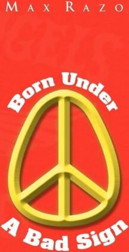 Born Under a Bad Sign av Max Razo (Hardcover)