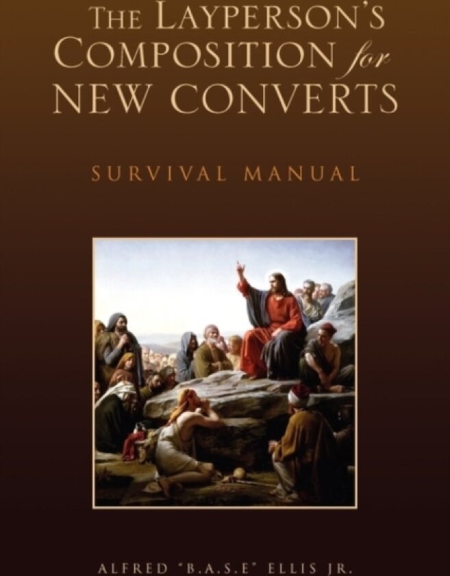The Layperson's Composition for New Converts av Alfred Jr Ellis (Paperback)