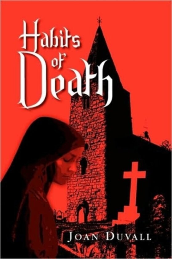 Habits of Death av Joan Duvall (Paperback)