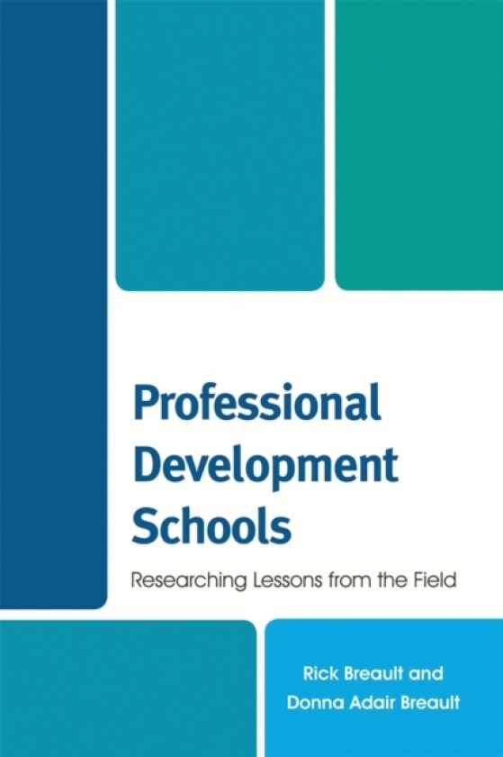 Professional Development Schools av Rick Breault, Donna Adair Breault (Hardcover)