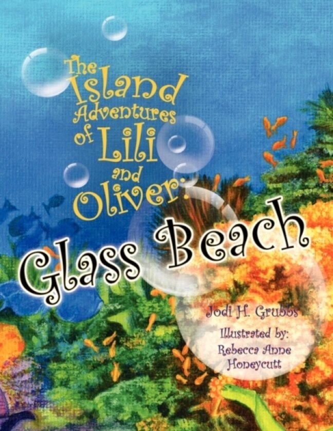 The Island Adventures of Lili and Oliver av Jodi H Grubbs (Paperback)