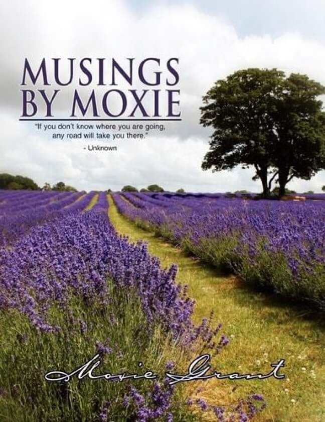 Musings by Moxie av Moxie Grant (Paperback)