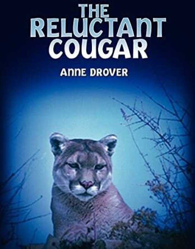The Reluctant Cougar av Anne Drover (Hardcover)