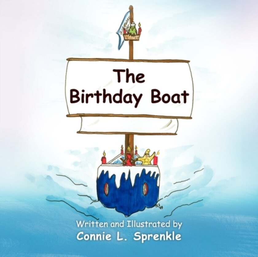 The Birthday Boat av Connie L Sprenkle (Paperback)