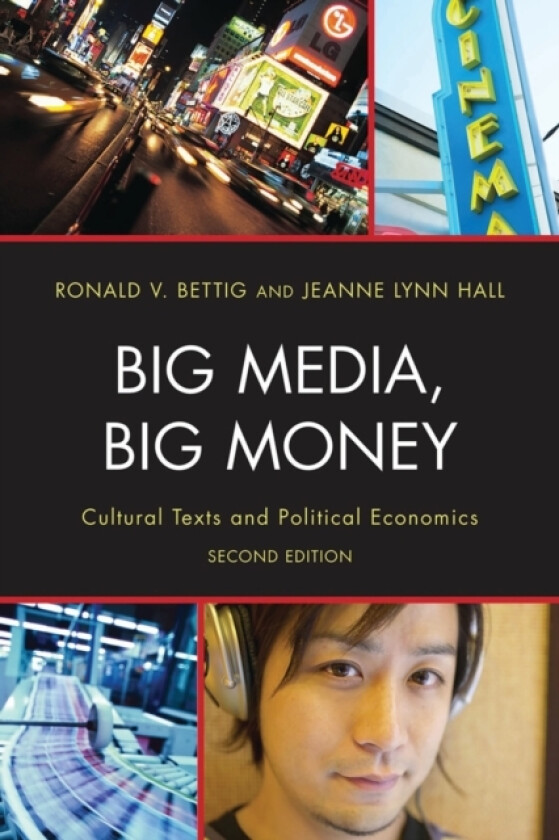 Big Media, Big Money av Ronald V. Bettig, Jeanne Lynn Hall (Paperback)