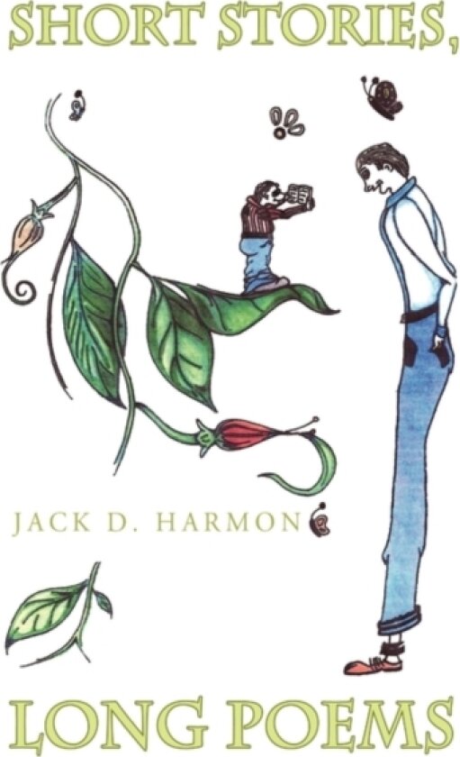 Short Stories, Long Poems av Jack D Harmon (Paperback)