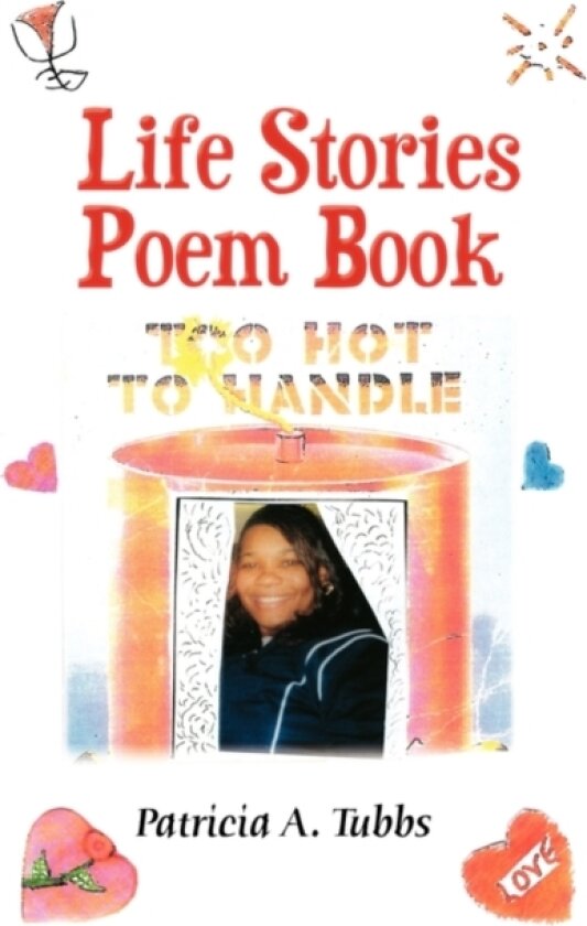 Life Stories Poem Book av Patricia A Tubbs (Paperback)