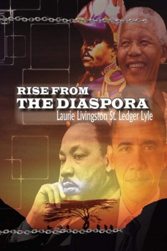 Rise from the Diaspora av Laurie Livingston St Ledger Lyle (Paperback)