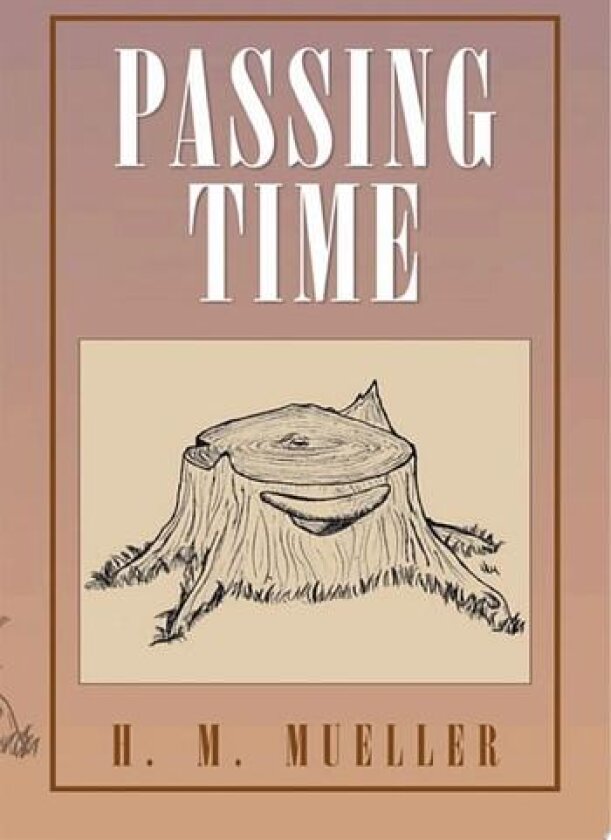 Passing Time av H M Mueller (Paperback)