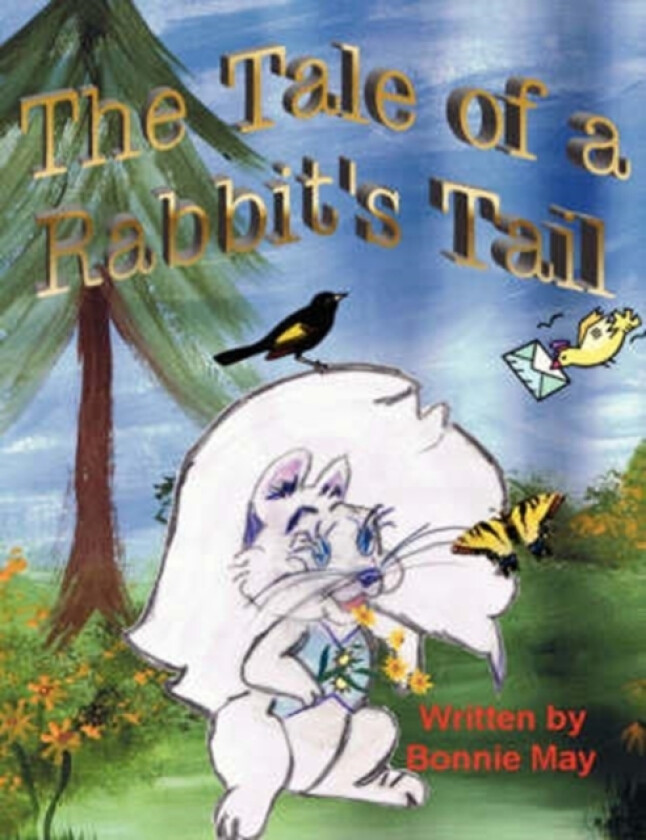 The Tale of a Rabbit's Tail av Bonnie May (Paperback)