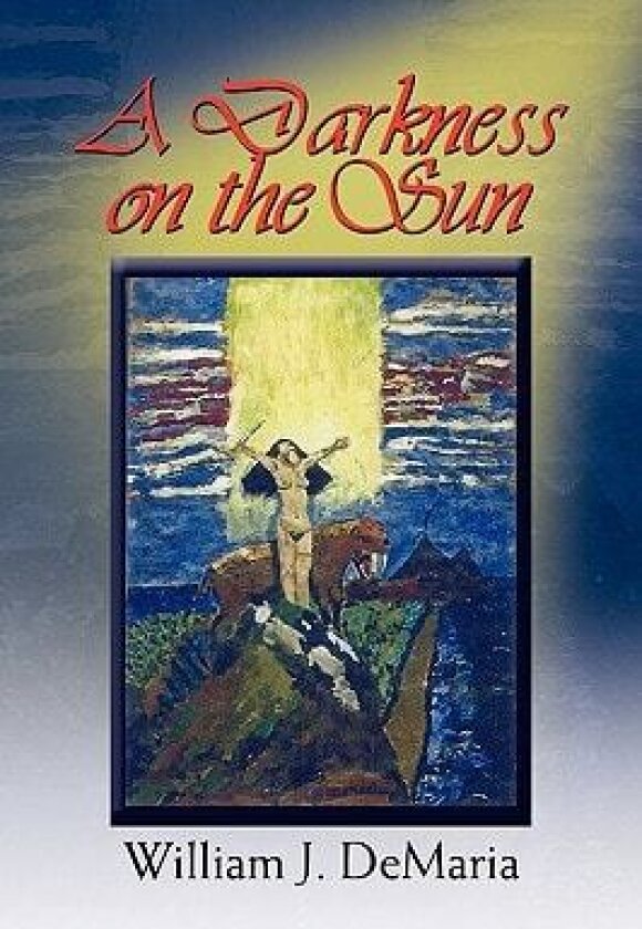 A Darkness on the Sun av William DeMaria (Paperback)