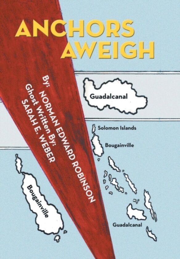 Anchors Aweigh av Sarah E Weber (Hardcover)