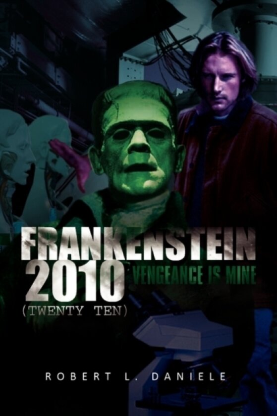 Frankenstein 2010 (Twenty Ten) av Robert L Daniele (Paperback)