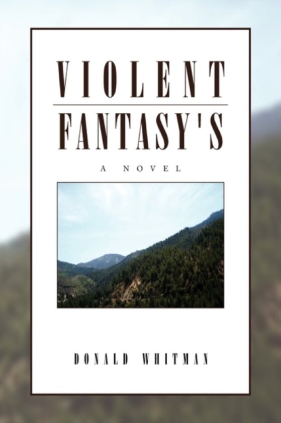 Violent Fantasy's av Donald Whitman (Paperback)