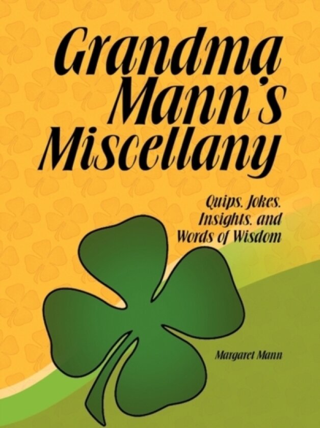 Grandma Mann's Miscellany av Margaret Mann (Paperback)