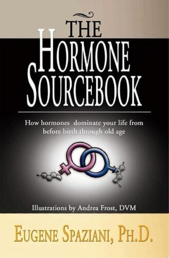 The Hormone Sourcebook av Eugene Ph D Spaziani (Paperback)