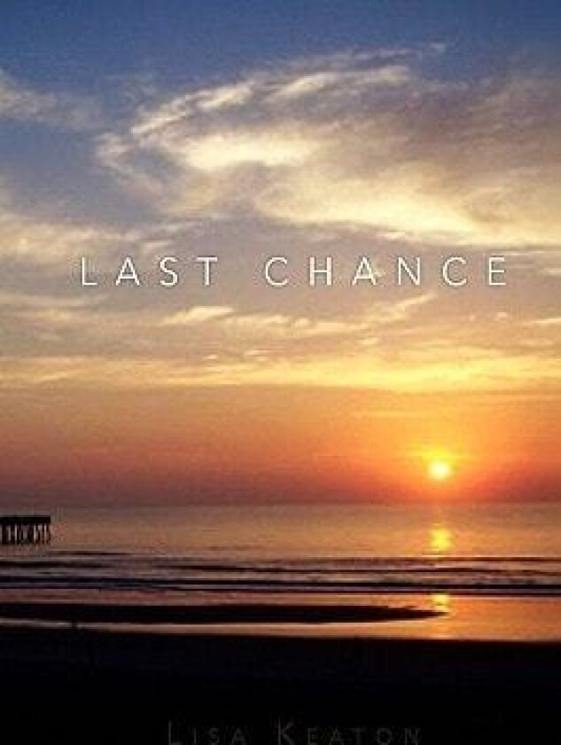Last Chance av Lisa Keaton (Paperback)