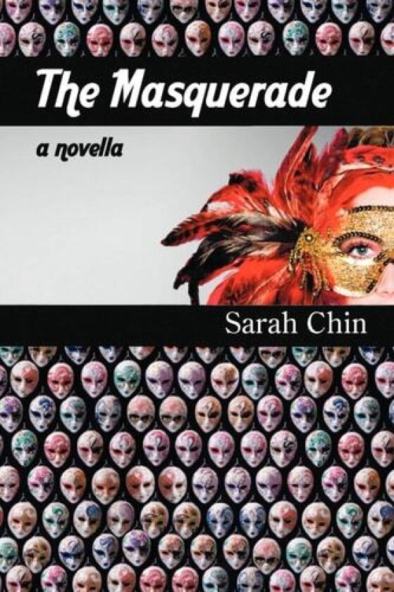 The Masquerade av Sarah Chin (Paperback)