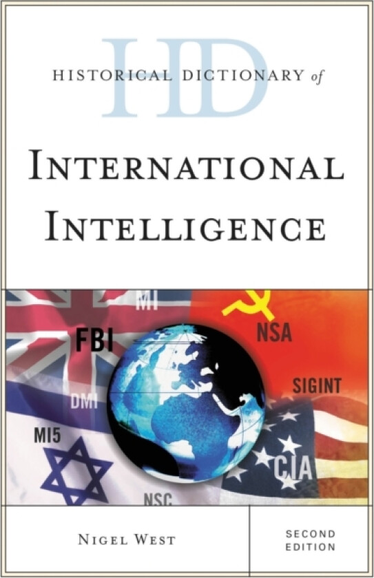 Historical Dictionary of International Intelligence av Nigel West (Hardcover)
