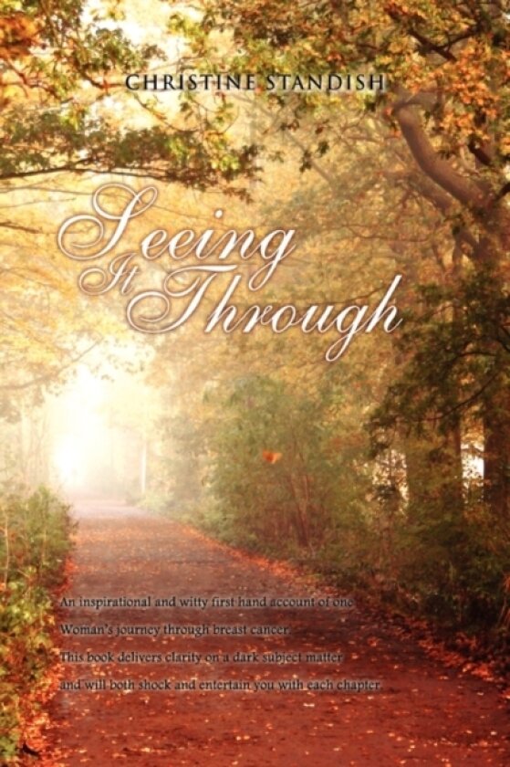 Seeing It Through av Christine Standish (Hardcover)