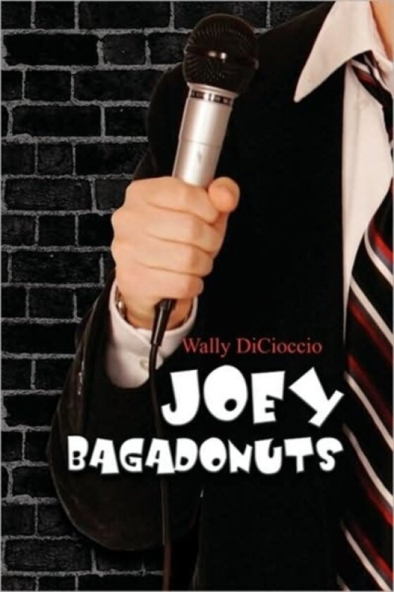 Joey Bagadonuts av Wally Jr Dicioccio (Paperback)