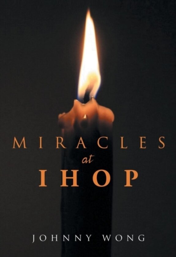 Miracles at Ihop av Johnny Wong (Paperback)
