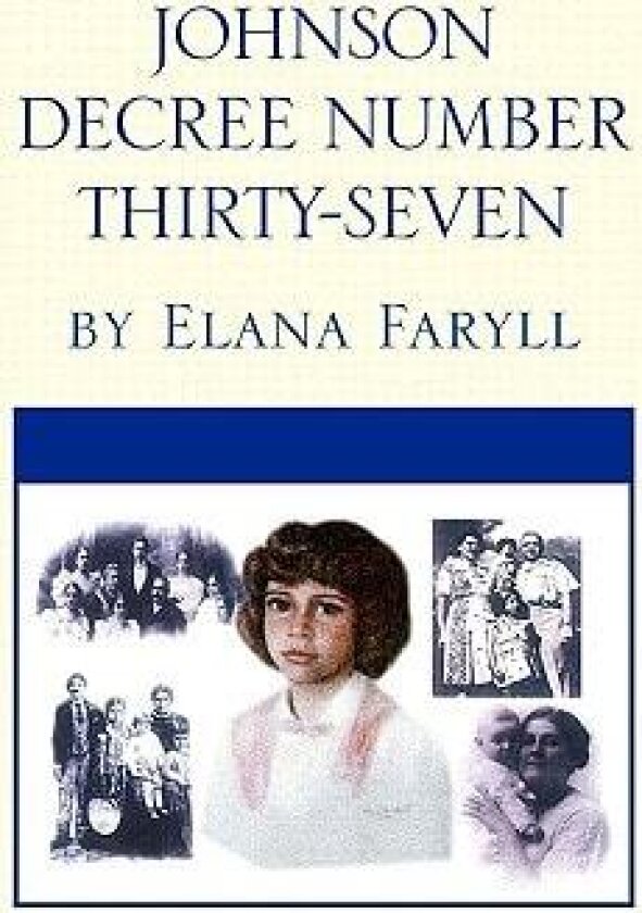 Johnson Decree Number Thirty-Seven av Elana Faryll (Paperback)
