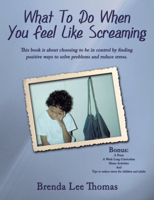 What To Do When You Feel Like Screaming av Brenda Lee Thomas (Paperback)