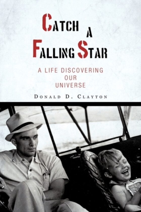Catch a Falling Star av Donald D Clayton (Hardcover)