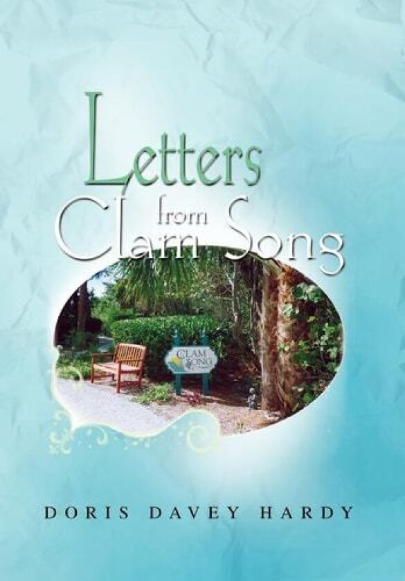 Letters from Clam Song av Doris Davey Hardy (Hardcover)