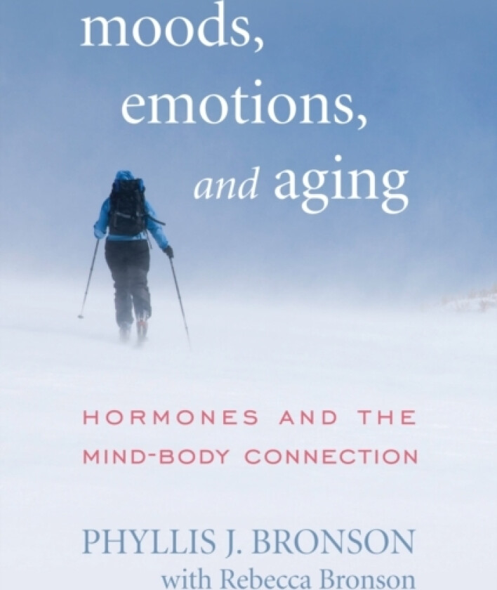 Moods, Emotions, and Aging av Phyllis J. Bronson (Paperback)