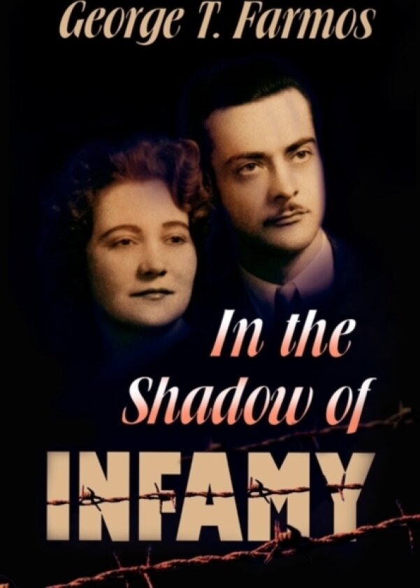 In the Shadow of Infamy av George T Farmos (Hardcover)