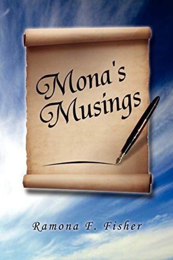 Mona's Musings av Ramona F Fisher (Paperback)